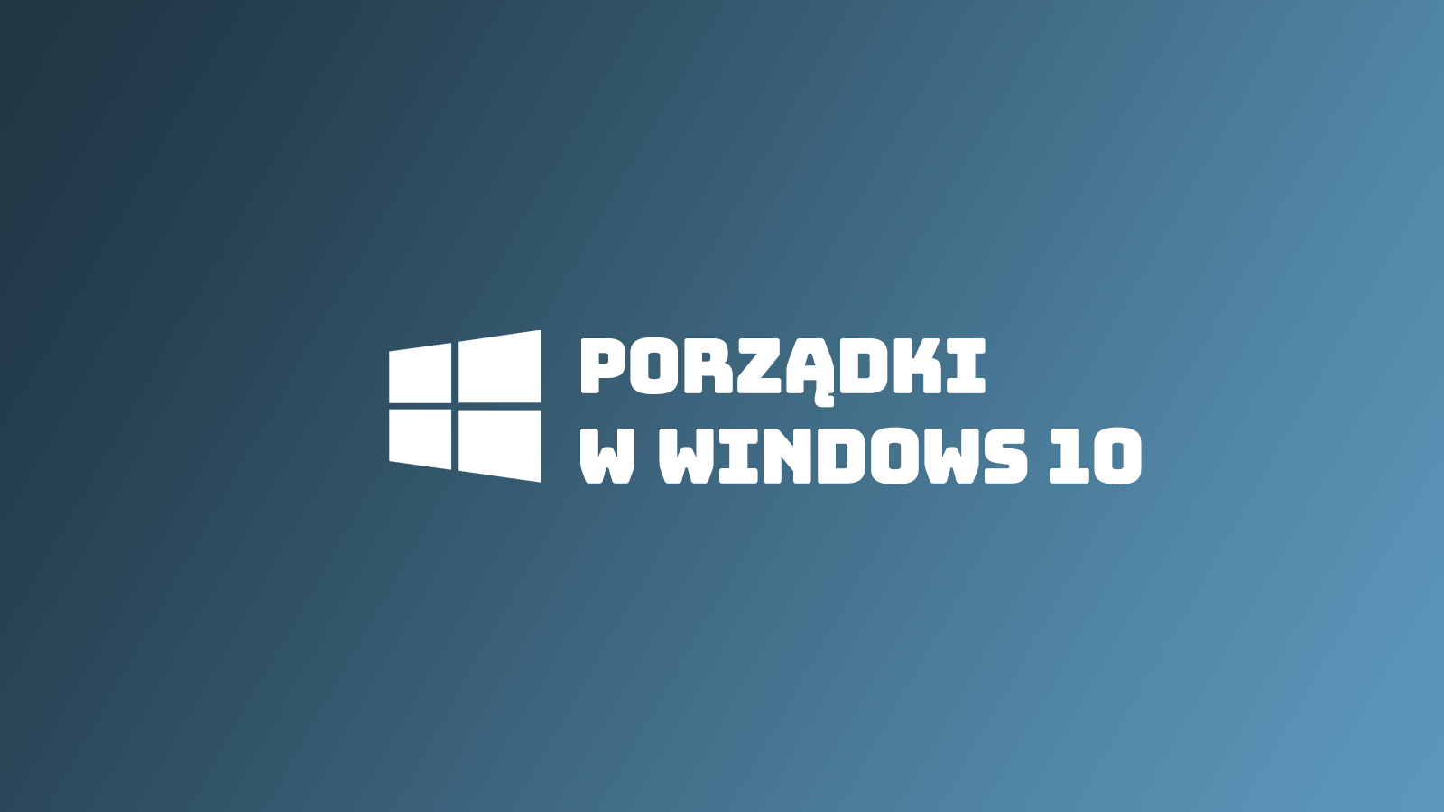 Porządki w Windows 10