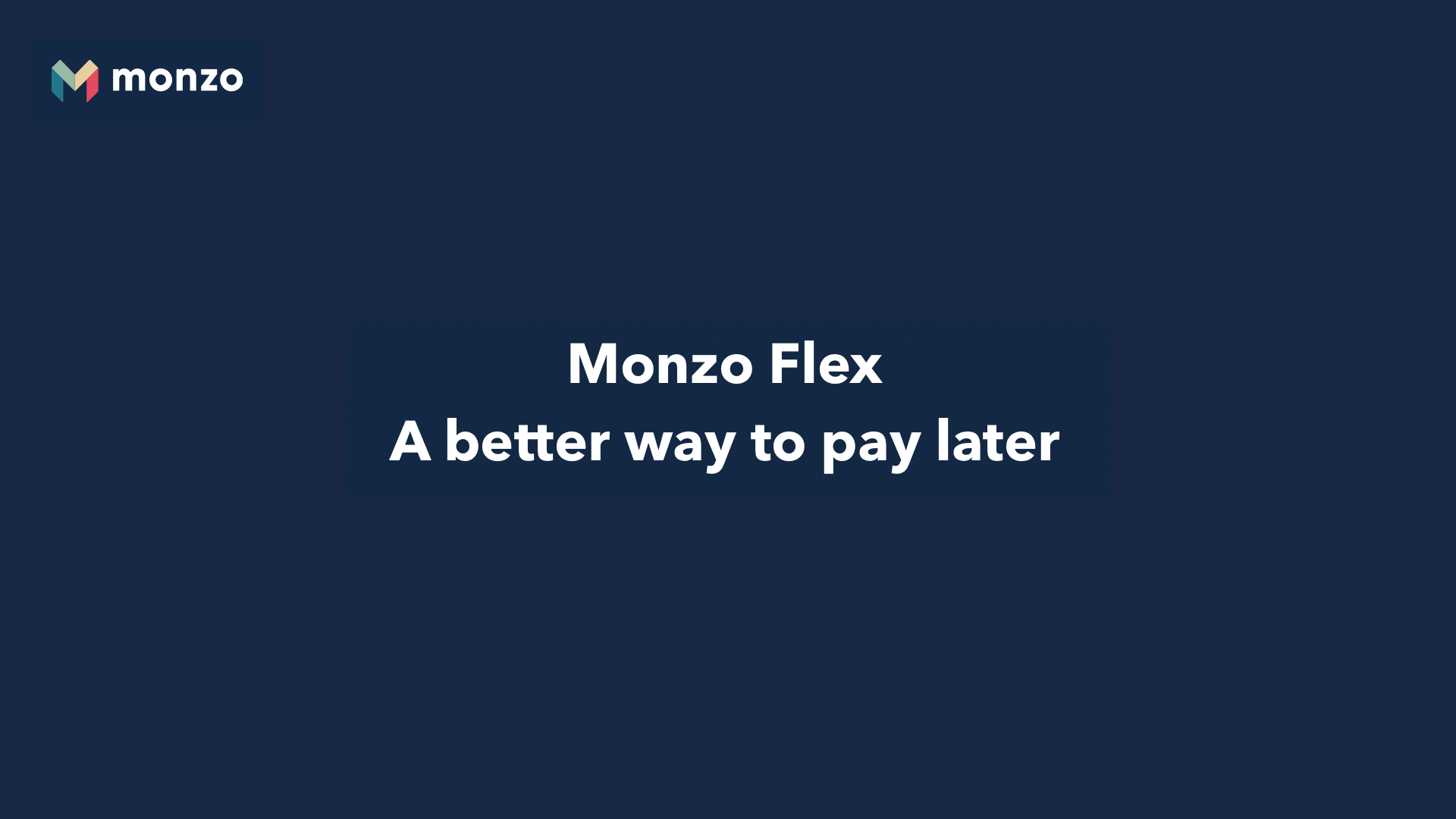 Monzo Flex