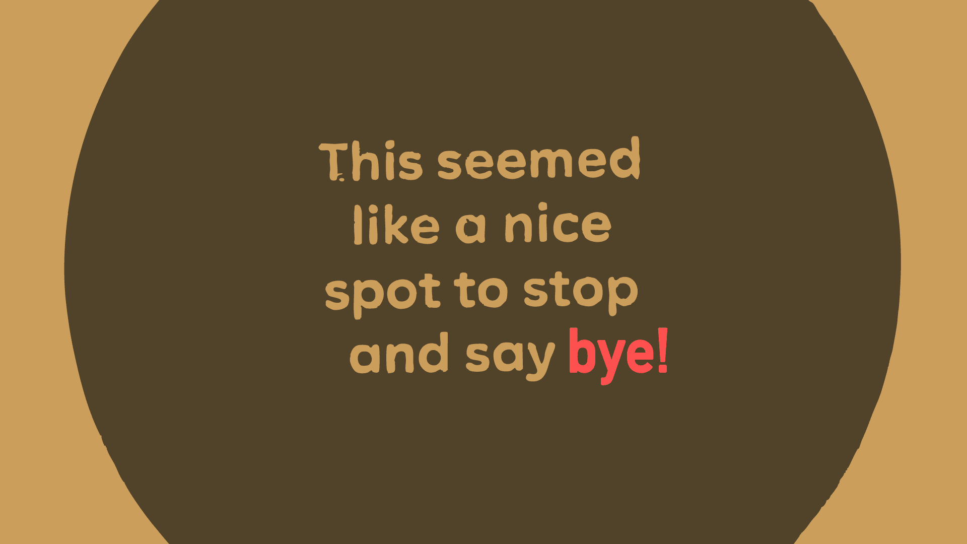 To wydawało się odpowiednim momentem, aby zatrzymać się i powiedzieć… do widzenia!