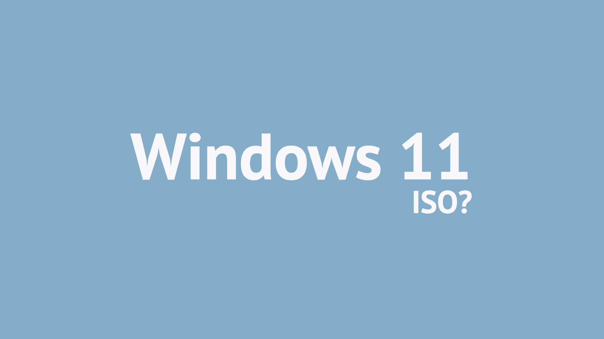How to download Windows 11 image (ISO)